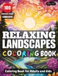 coloring book for adults scenic landscapes: 100 relaxing landscapes coloring book